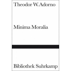 Minima Moralia | Theodor W. Adorno (2000)