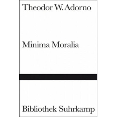 Minima Moralia | Theodor W. Adorno
