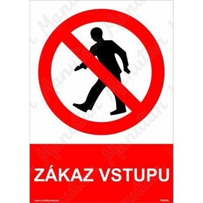 Zákaz vstupu, plast 297 x 420 x 0,5 mm A3