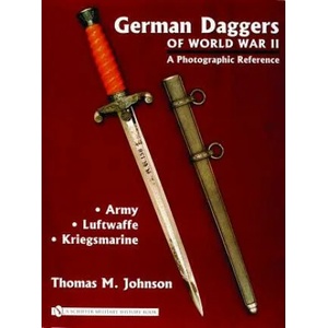 German Daggers of World War II - A Photographic Reference: Vol 1 - Army, Luftwaffe, Kriegsmarine (ISBN: 9780764322037)