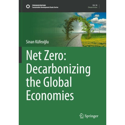 Net Zero: Decarbonizing the Global Economies