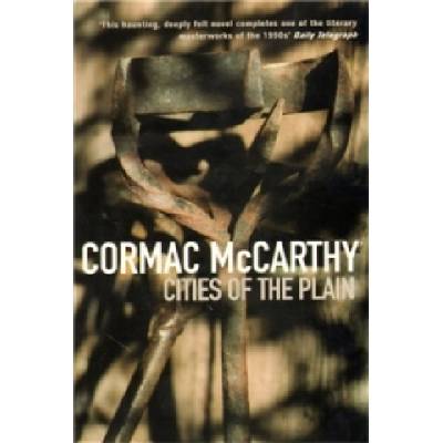 Cities Of The Plain - Cormac McCarthy