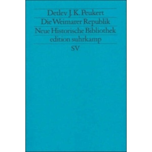 Die Weimarer Republik | Detlev J. K. Peukert (ISBN: 9783518112823)