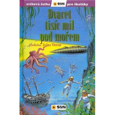 Dvacet tisíc mil pod mořem - Světová četba pro školáky - Jules Verne