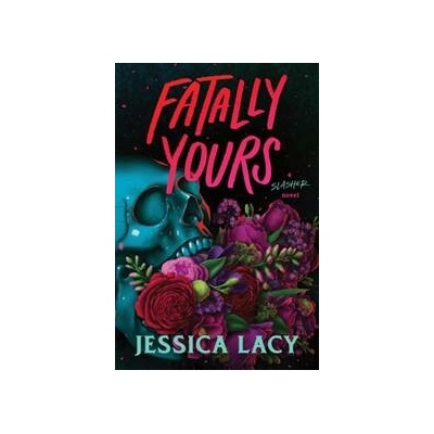 Fatally Yours - Jessica Lacy