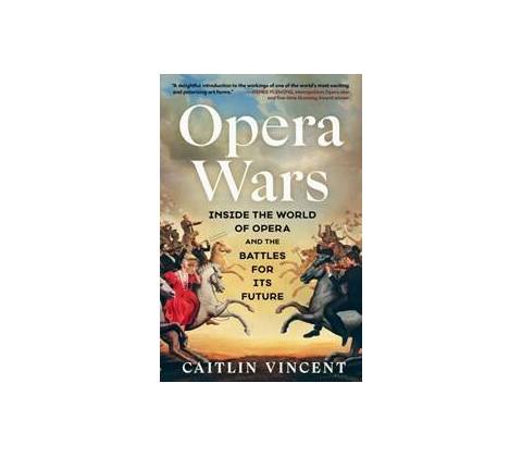 Opera Wars - Caitlin Vincent