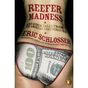 Reefer Madness | Eric Schlosser (2004)