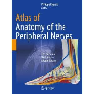 Atlas of Anatomy of the peripheral nerves | Philippe Rigoard (2022)