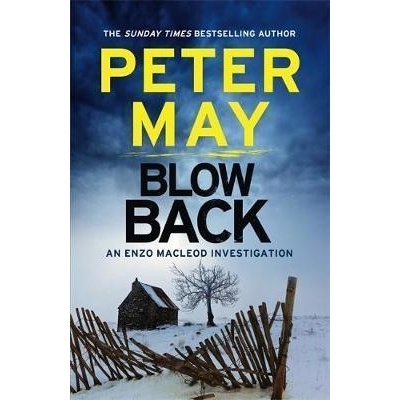 Blowback: An Enzo Macleod Investigation - Peter May