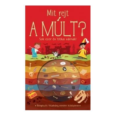 Mit rejt a múlt?