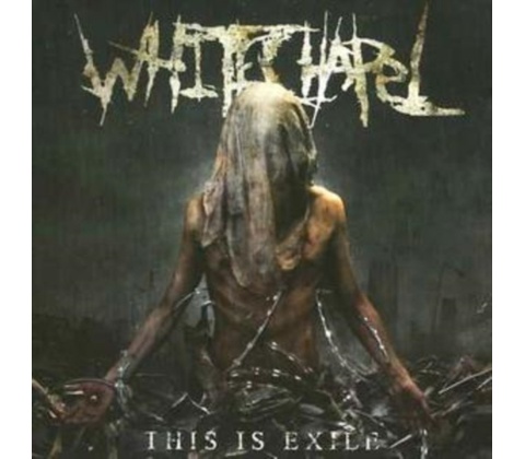 WHITECHAPEL: THIS IS EXILE CD