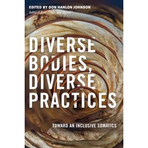 Diverse Bodies, Diverse Practices | Don Hanlon Johnson (ISBN: 9781623172886)