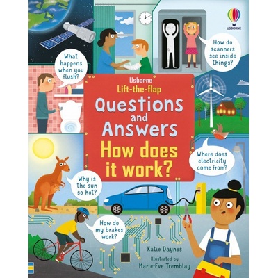 Lift-the-Flap Questions a Answers How Does it Work? Usborne Publishing