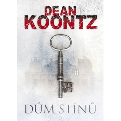 Dům stínů - Dean Koontz