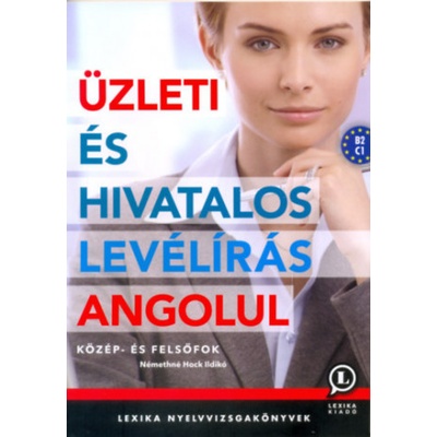 Üzleti és hivatalos levélírás angolul