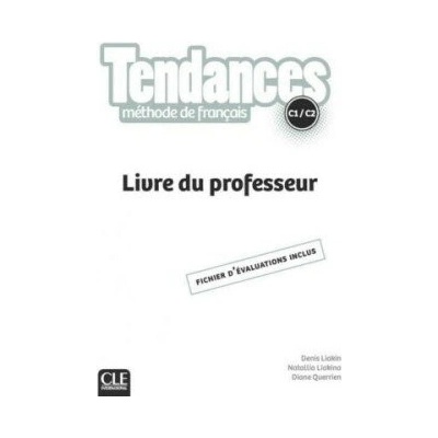 Tendances C1/C2 Guide pédagogique CLE International