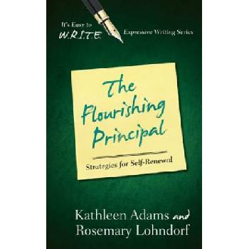 Flourishing Principal | Rosemary Lohndorf, Kathleen Adams