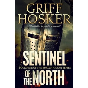 Sentinel of the North | Griff Hosker (ISBN: 9781658164054)