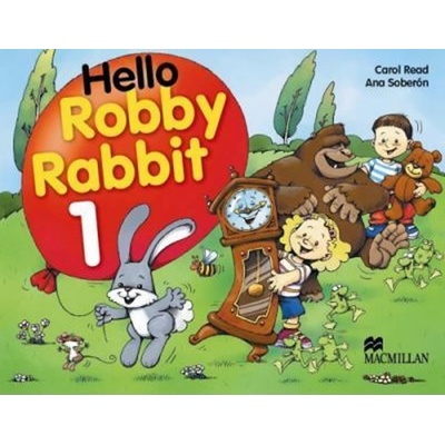 Hello Robby Rabbit 1 Pupil´s Book Read, C. Soberon, A.