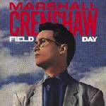 Marshall Crenshaw - Field Day (Limited Edition) (40th Anniversary) (2 LP) (0634457114098)