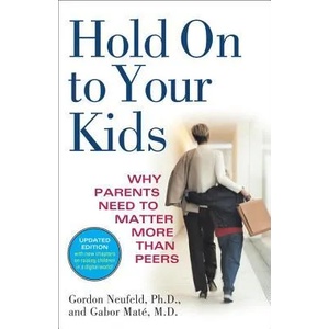 Hold On to Your Kids (ISBN: 9780375760280)