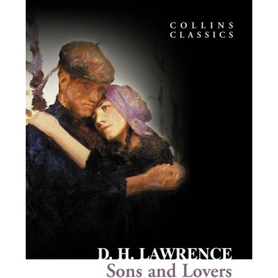 Sons and Lovers Collins Classics - D. H. Lawrence