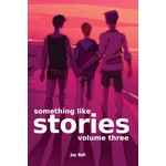 Jay Bell Books Something Like Stories - Volume Three | Jay Bell