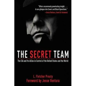 Secret Team | L Fletcher Prouty (ISBN: 9781616082840)