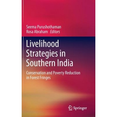 Livelihood Strategies in Southern India | Seema Purushothaman, Rosa Abraham
