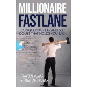 Millionaire Fastlane | Praveen Kumar, Prashant Kumar (ISBN: 9780473472542)