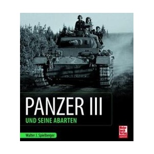 Panzer III und seine Abarten | Uwe Feist (ISBN: 9783613048232)