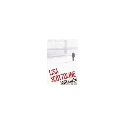 Lady Killer - Lisa Scottoline