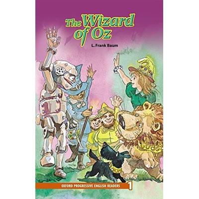 Oxford Progressive English Readers 1 Wizard of Oz Baum L. F.