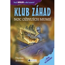 KLUB ZÁHAD – Noc oživlých mumií - Brezina Thomas