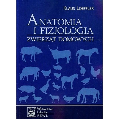 Anatomia i fizjologia zwierząt domowych