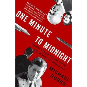 One Minute to Midnight | Michael Dobbs (ISBN: 9781400078912)