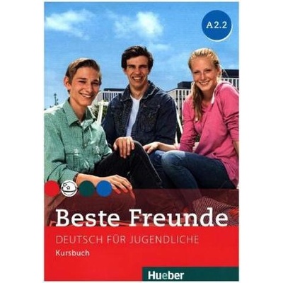 Beste Freunde A2/2 Kursbuch nemecká edícia Bovermann, M. GrafRiemenn, E. Seuthe CH. Georgiakaki, M.