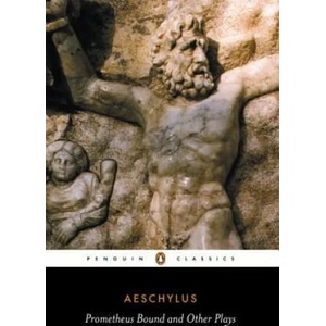 Prometheus Bound and Other Plays | Aeschylus (2002)