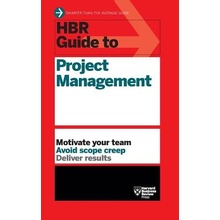 HBR Guide to Project Management HBR Guide Series