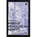 Národy nejsou dílem náhody - Miroslav Hroch