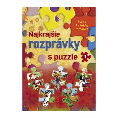 Najkrajšie rozprávky s puzzle 1 - Sladana Perišić, Arpad Barna