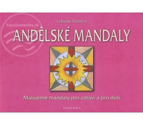 Andělské mandaly - Libuše Šípová