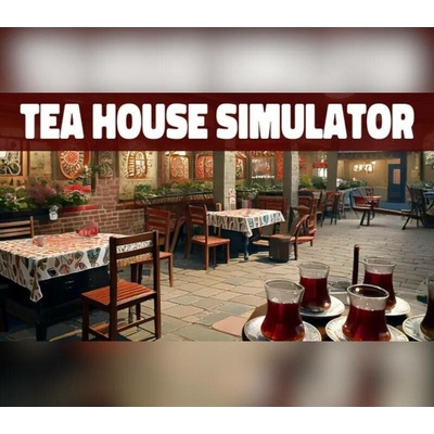 Tea House Simulator