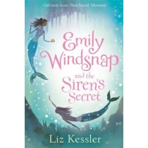 Emily Windsnap and the Siren's Secret | Liz Kessler (ISBN: 9781444015126)