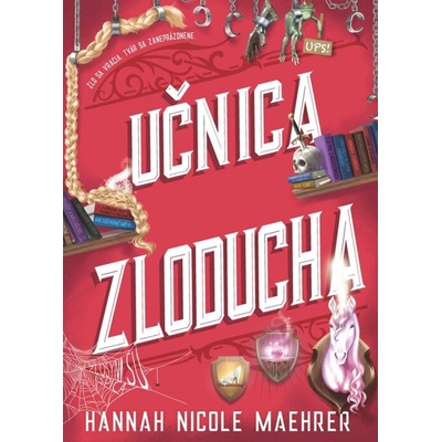 Učnica Zloducha - Hannah Nicole Maehrer