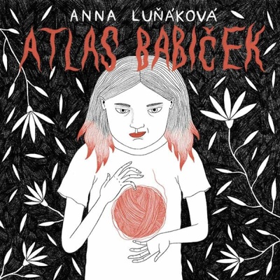 Atlas babiček - Luňáková Anna