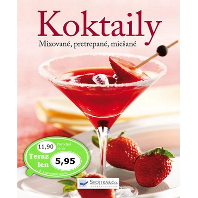 Koktaily - Mixované, pretrepané, miešané