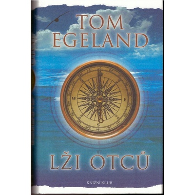 Lži otců - Tom Egeland