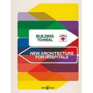 Building to Heal | Andres Lepik, Lisa Luksch (ISBN: 9783966800242)