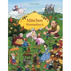 Märchen Wimmelbuch | Carolin Görtler (ISBN: 9783947188055)